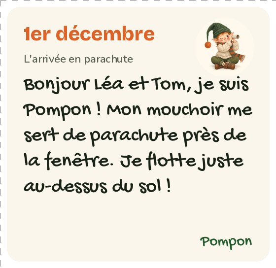 Le petit mot du 1er décembre de Pompon pour Léa et Tom : « Bonjour Léa et Tom, je suis Pompon ! »